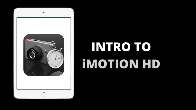 Intro to iMotion HD
